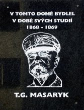 pamětní deska: T. G. Masaryk