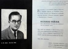 Rodinná upomínka na zemřelého Richarda Peřinu s jeho fotografií a stručným vylíčením míst věznění. Fotografii poskytl pan Petr Peřina, děkujeme.
